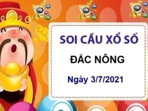 chốt số XSDNO ngày 3/7/2021 chốt bạch thủ lô đài Đắc Nông